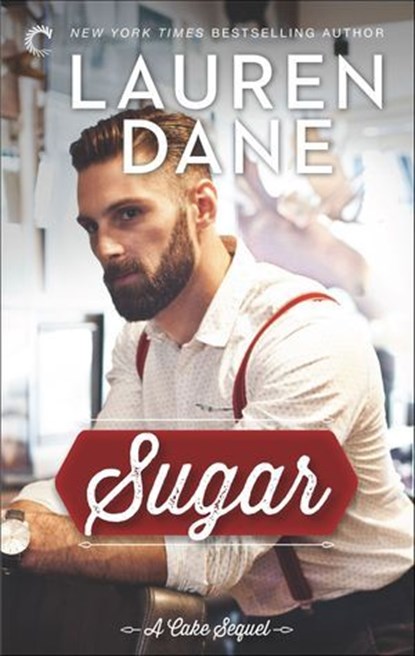 Sugar, Lauren Dane - Ebook - 9781459290433