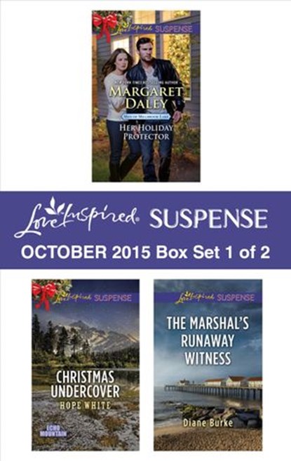 Love Inspired Suspense October 2015 - Box Set 1 of 2, Lenora Worth ; Hope White ; Diane Burke - Ebook - 9781459290808