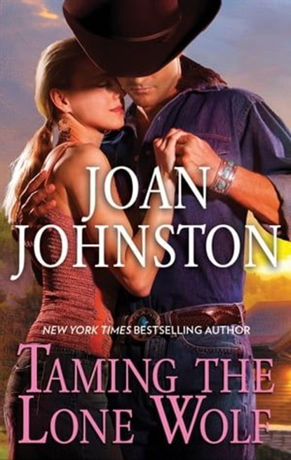 Taming the Lone Wolf, Joan Johnston - Ebook - 9781459290938