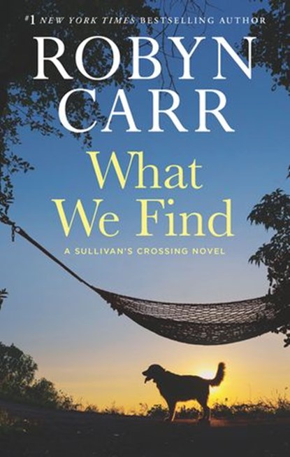 What We Find, Robyn Carr - Ebook - 9781459292475