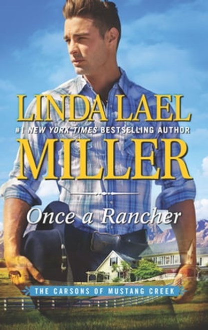 Once a Rancher, Linda Lael Miller - Ebook - 9781459292529