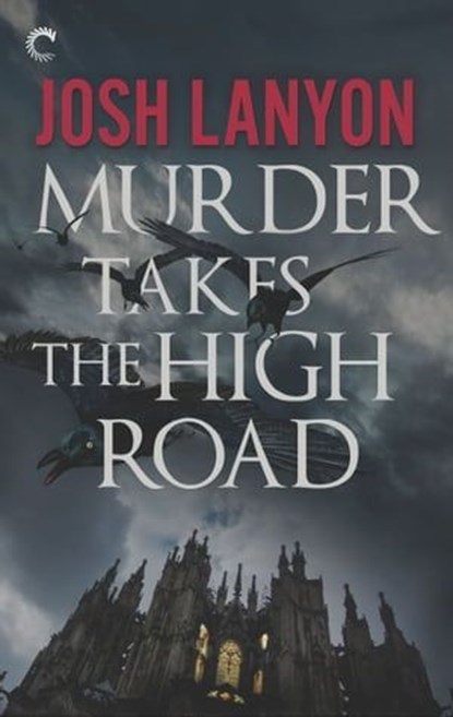 Murder Takes the High Road, Josh Lanyon - Ebook - 9781459293595