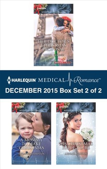 Harlequin Medical Romance December 2015 - Box Set 2 of 2, Louisa George ; Susanne Hampton ; Abigail Gordon - Ebook - 9781459293694