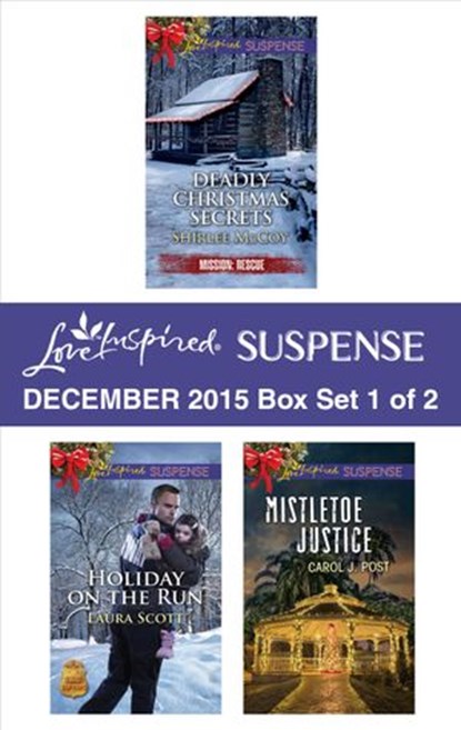 Love Inspired Suspense December 2015 - Box Set 1 of 2, Shirlee McCoy ; Laura Scott ; Carol J. Post - Ebook - 9781459293854