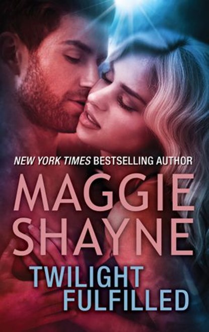 Twilight Fulfilled, Maggie Shayne - Ebook - 9781459294639