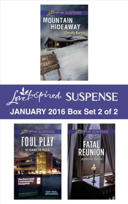 Love Inspired Suspense January 2016 - Box Set 2 of 2, Christy Barritt ; Elisabeth Rees ; Jessica R. Patch - Ebook - 9781459295285