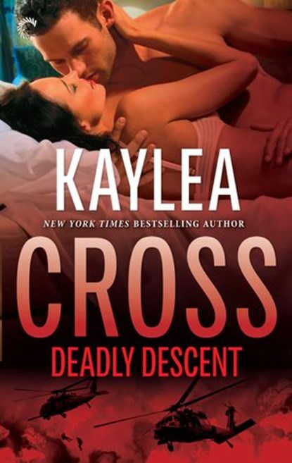 Deadly Descent, Kaylea Cross - Ebook - 9781459295339