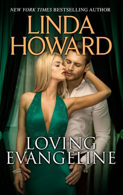 LOVING EVANGELINE, Linda Howard - Ebook - 9781459295353