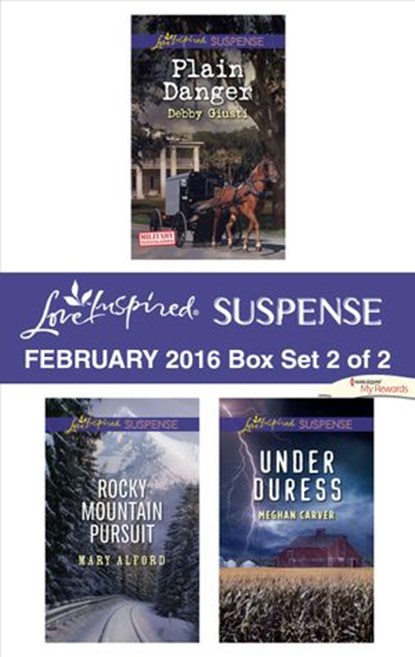 Love Inspired Suspense February 2016 - Box Set 2 of 2, Debby Giusti ; Mary Alford ; Meghan Carver - Ebook - 9781459295988