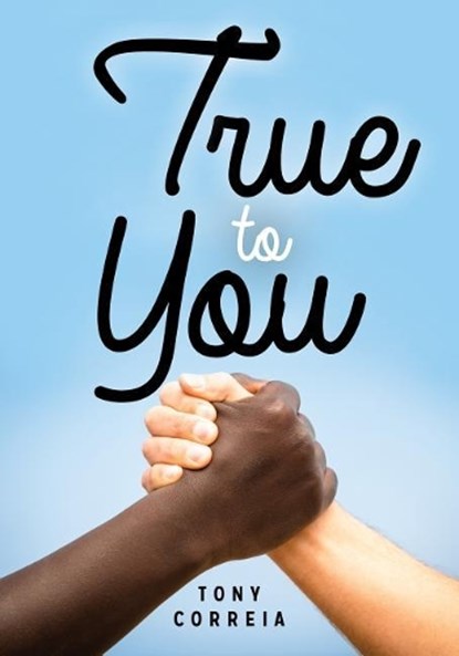 True to You, CORREIA,  Tony - Gebonden - 9781459412699