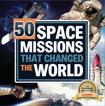 50 Space Missions That Changed the World, John A. Read - Gebonden - 9781459506268