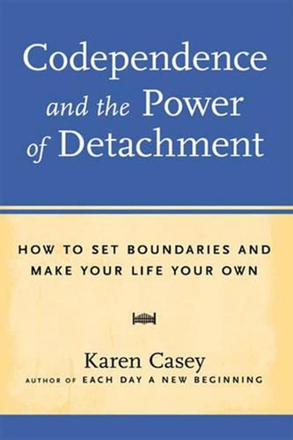 CODEPENDENCE & THE POWER OF DE, CASEY,  Karen - Paperback - 9781459616721