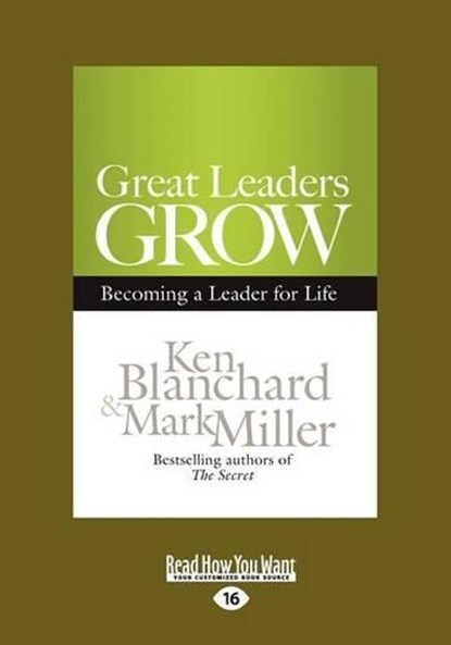 Great Leaders Grow, Ken Blanchard; Mark Miller - Overig - 9781459633902