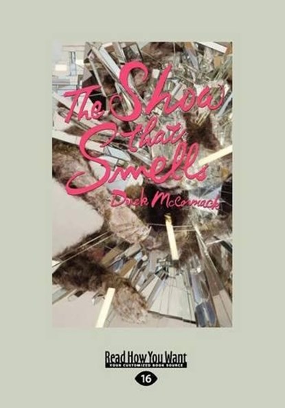 The Show That Smells, Derek McCormack - Overig - 9781459652972