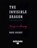 The Invisible Dragon, Dave Hickey - Overig - 9781459658400