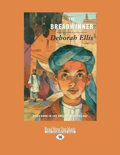 The Breadwinner (Large Print 16pt), ELLIS,  Deborah - Paperback - 9781459664838