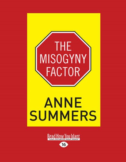 The Misogyny Factor, Anne Summers - Overig - 9781459665330