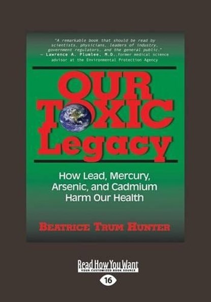 Our Toxic Legacy, Beatrice Trum Hunter - Overig - 9781459671041