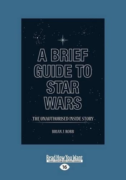 A Brief Guide to Star Wars, Brian J. Robb - Overig - 9781459672888