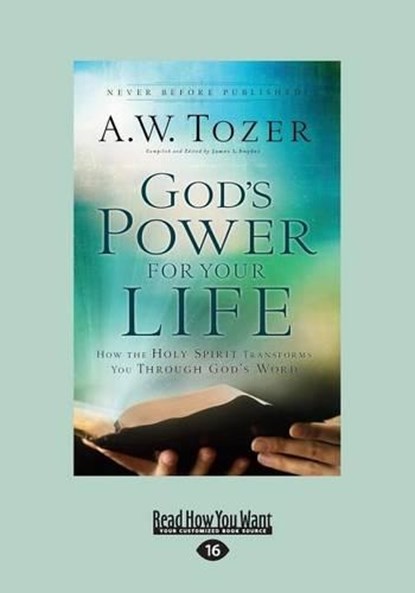 God's Power for Your Life, A. W. Tozer ; James L. Snyder - Paperback - 9781459675230