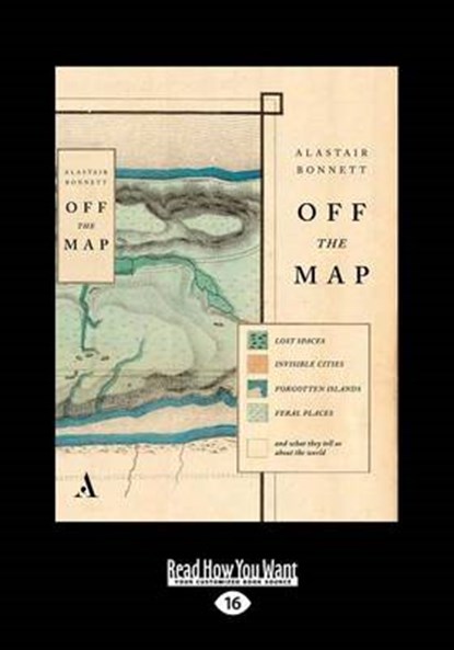 Off the Map, BONNETT,  Alastair - Paperback - 9781459691155