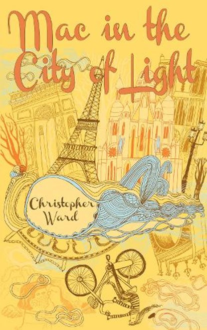 Mac in the City of Light, Christopher Ward - Paperback - 9781459706149