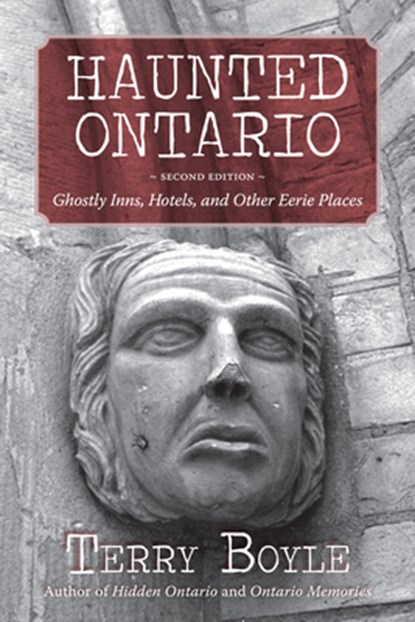 Haunted Ontario, Terry Boyle - Paperback - 9781459707412