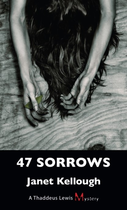 47 Sorrows, Janet Kellough - Paperback - 9781459709287