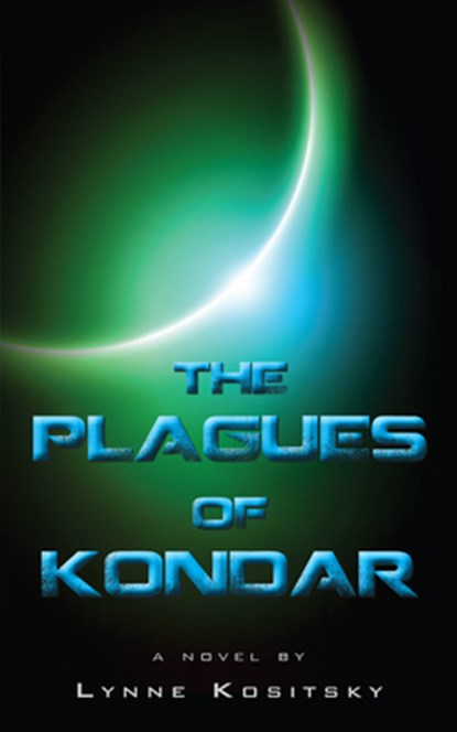 The Plagues of Kondar, Lynne Kositsky - Paperback - 9781459709348