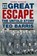 The Great Escape, Ted Barris - Paperback - 9781459728448