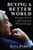 Buying a Better World, Anna Porter - Paperback - 9781459731035