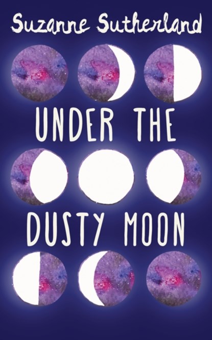 Under the Dusty Moon, Suzanne Sutherland - Paperback - 9781459732025