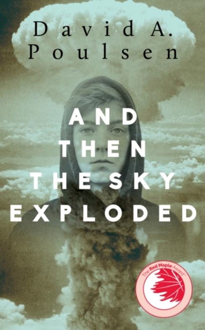 And Then the Sky Exploded, David A. Poulsen - Paperback - 9781459736375