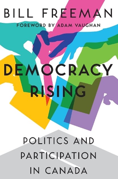 Democracy Rising, FREEMAN,  Bill - Paperback - 9781459737679