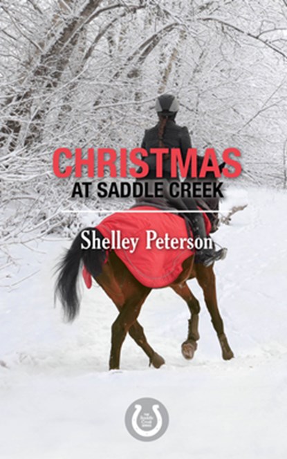 Christmas at Saddle Creek, Shelley Peterson - Paperback - 9781459740266
