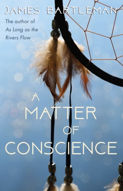 A Matter of Conscience, James Bartleman - Paperback - 9781459741126