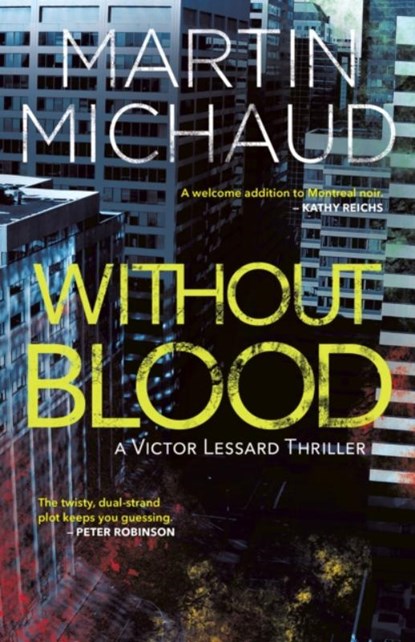 Without Blood, MICHAUD,  Martin - Paperback - 9781459742093