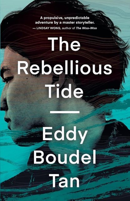 The Rebellious Tide, Eddy Boudel Tan - Paperback - 9781459746879