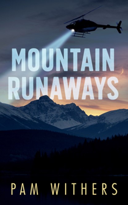 Mountain Runaways, Pam Withers - Paperback - 9781459748316