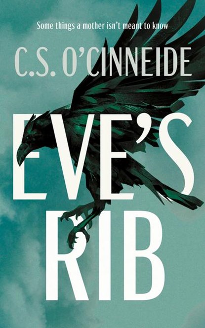 Eve's Rib, C.S. O'Cinneide - Paperback - 9781459749801