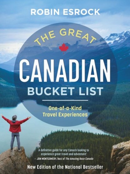 The Great Canadian Bucket List, Robin Esrock - Paperback - 9781459753969