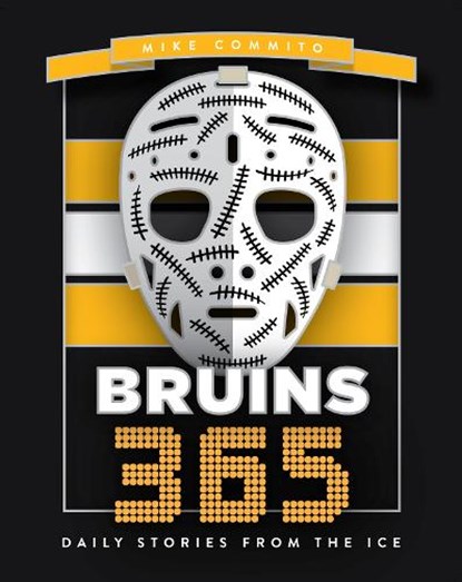 Bruins 365, Mike Commito - Gebonden - 9781459755192