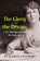 The Glory and the Dream, Benjamin Lefebvre - Paperback - 9781459755345