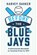 Before the Blue Jays, Harvey Sahker - Paperback - 9781459755642