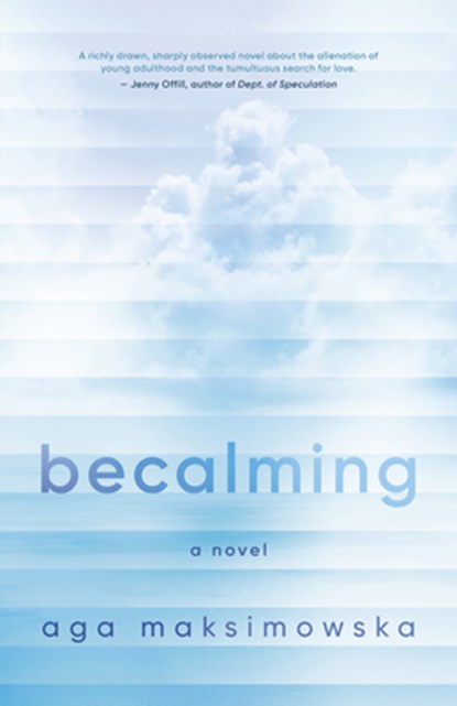 Becalming, Aga Maksimowska - Paperback - 9781459756038