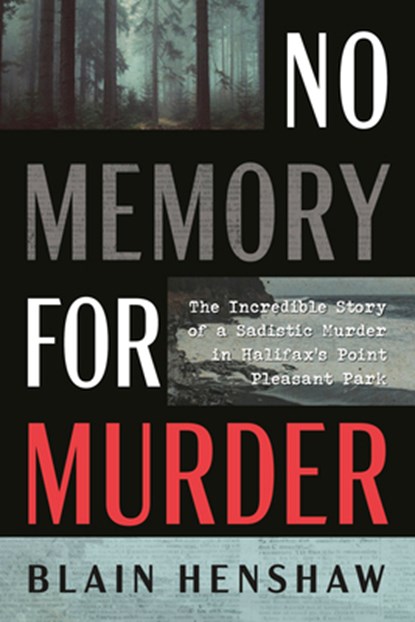 No Memory for Murder, Blain Henshaw - Paperback - 9781459756120