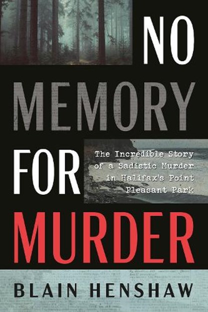 No Memory for Murder, Blain Henshaw - Paperback - 9781459756120