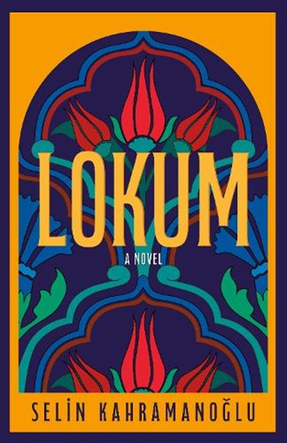 Lokum, Selin Kahramanoglu - Paperback - 9781459757004