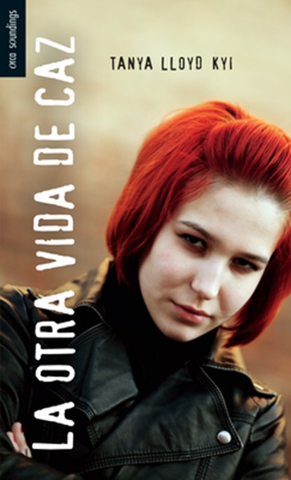 La Otra Vida de Caz, Tanya Lloyd Kyi - Paperback - 9781459801875