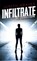 Infiltrate, GRAVES,  Judith - Paperback - 9781459807235